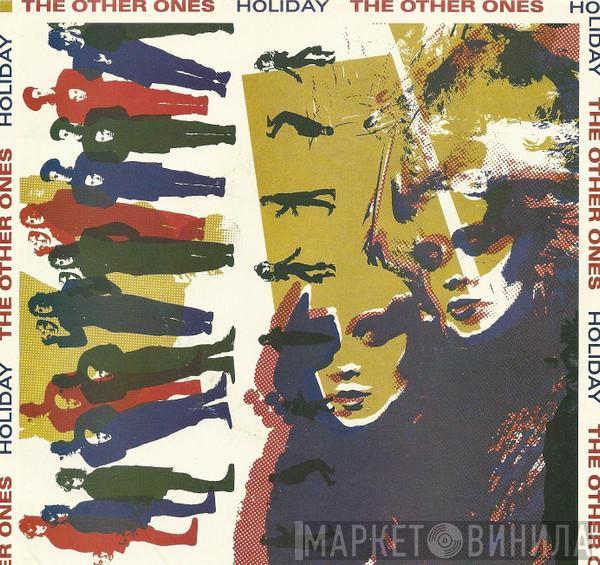  The Other Ones  - Holiday