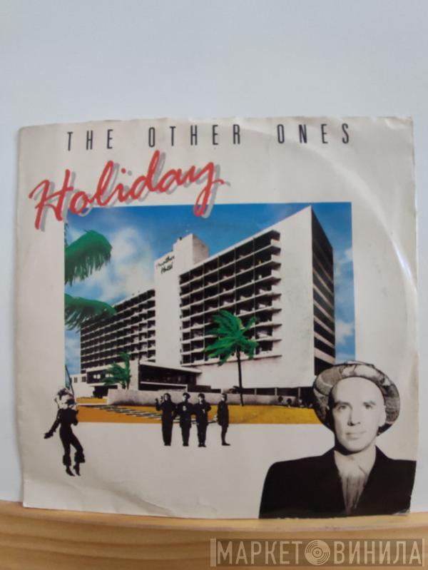  The Other Ones  - Holiday
