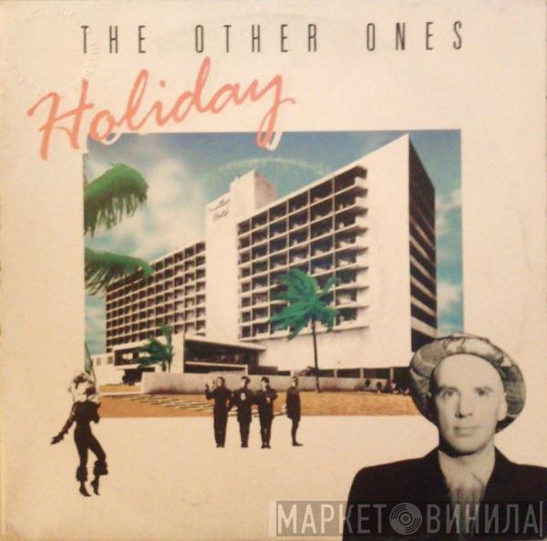  The Other Ones  - Holiday