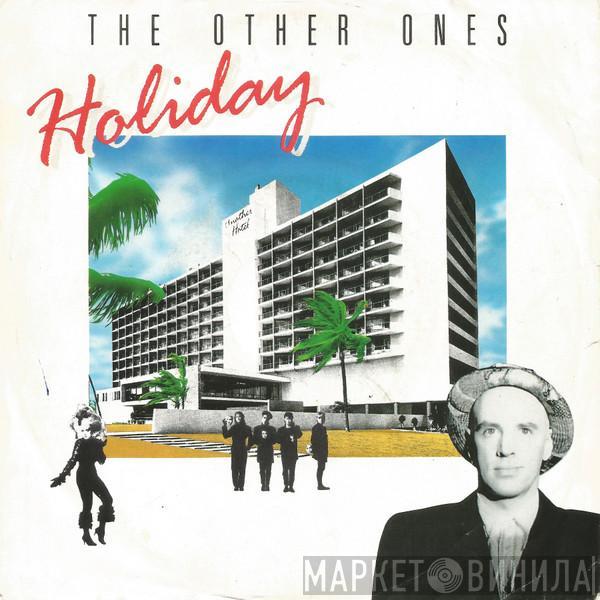  The Other Ones  - Holiday