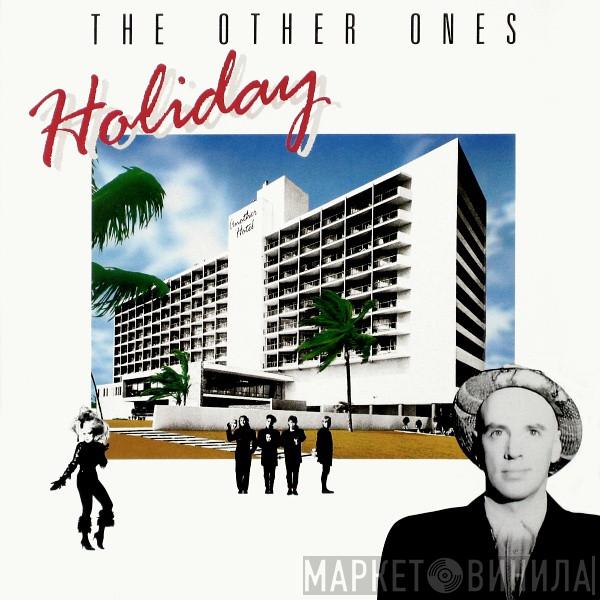  The Other Ones  - Holiday