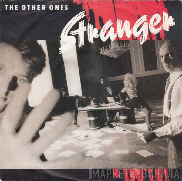  The Other Ones  - Stranger
