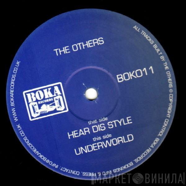 The Others  - Hear Dis Style / Underworld