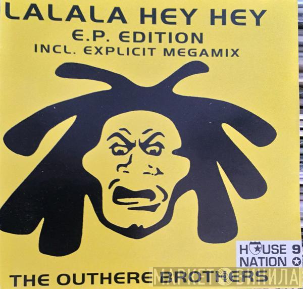  The Outhere Brothers  - La La La Hey Hey / E.P. Edition