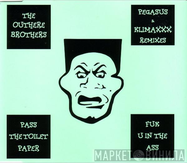  The Outhere Brothers  - Pass The Toilet Paper / Fuk U In The Ass (The Remixes)