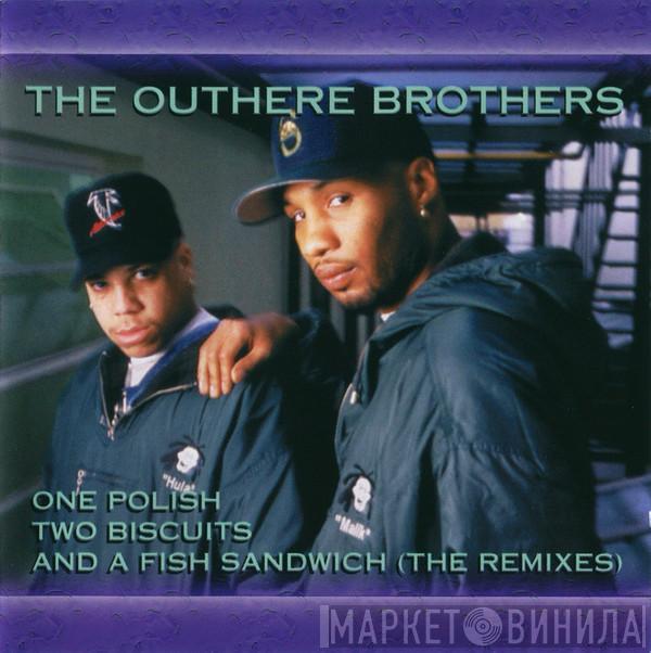  The Outhere Brothers  - 1 Polish, 2 Biscuits & A Fish Sandwich (The Remixes)