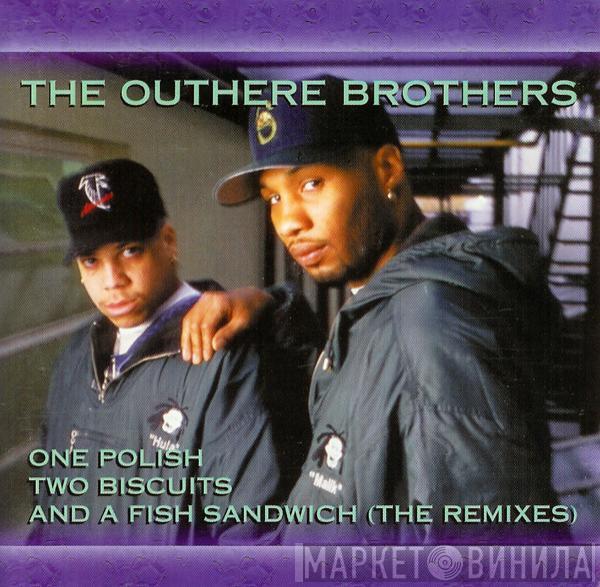 The Outhere Brothers  - 1 Polish, 2 Biscuits & A Fish Sandwich (The Remixes)