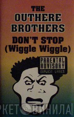  The Outhere Brothers  - Don't Stop (Wiggle Wiggle)