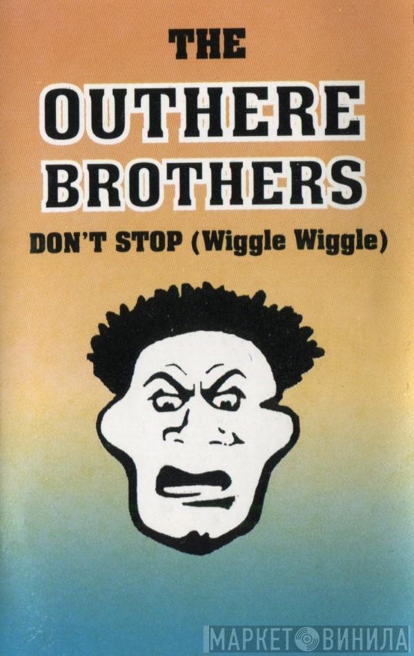  The Outhere Brothers  - Don't Stop (Wiggle Wiggle)