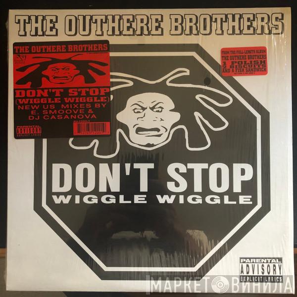 The Outhere Brothers  - Don't Stop Wiggle Wiggle (New 1996 US Mixes)