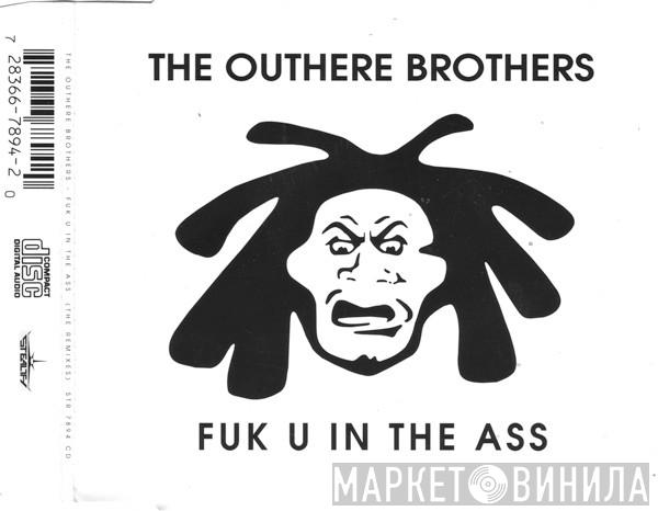  The Outhere Brothers  - Fuk U In The Ass (The Remixes)