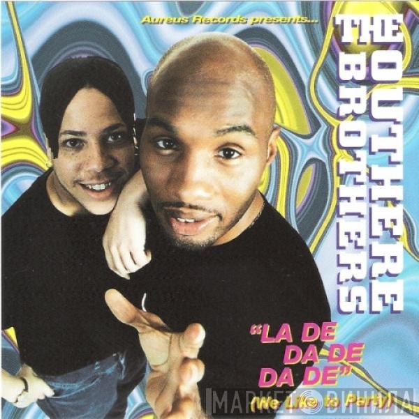 The Outhere Brothers - La De Da De Da De (We Like To Party)