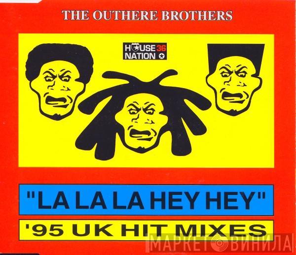  The Outhere Brothers  - La La La Hey Hey ('95 UK Hit Mixes)