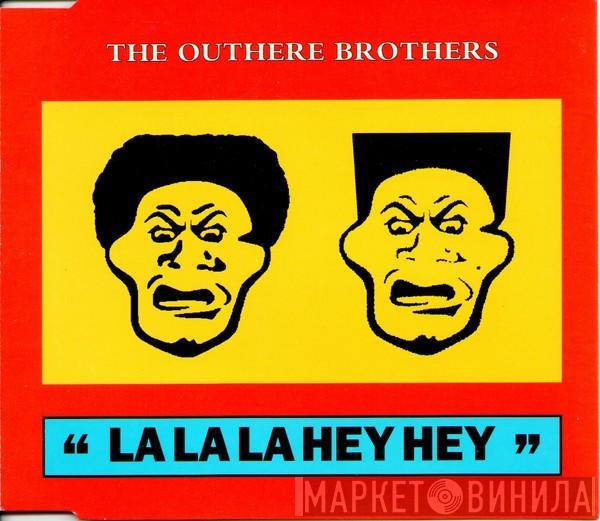 The Outhere Brothers - La La La Hey Hey