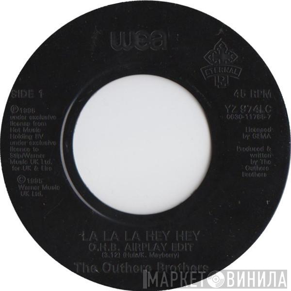 The Outhere Brothers - La La La Hey Hey