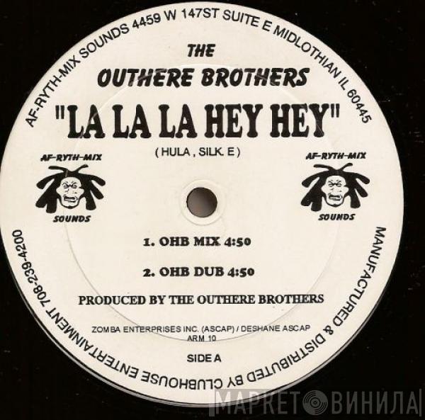  The Outhere Brothers  - La La La Hey Hey