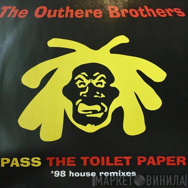  The Outhere Brothers  - Pass The Toilet Paper ('98 House Remixes)