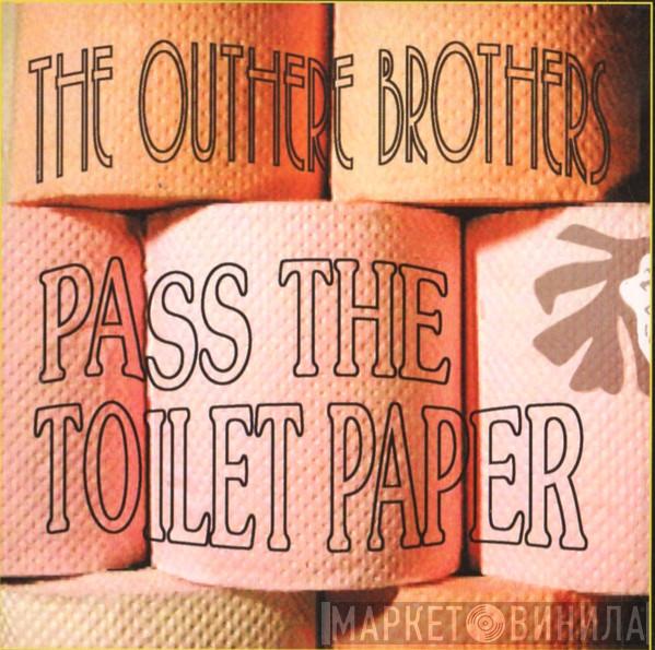 The Outhere Brothers  - Pass The Toilet Paper