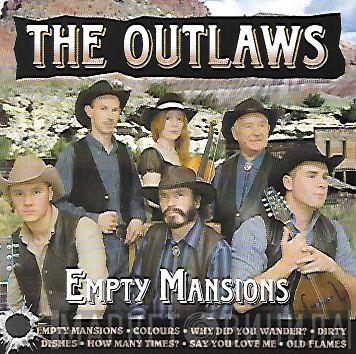 The Outlaws  - Empty Mansions