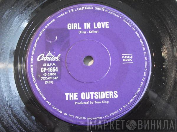  The Outsiders   - Girl In Love / What Makes You So Bad, You Weren't Brought Up That Way
