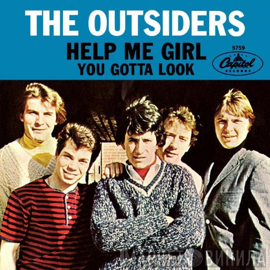  The Outsiders   - Help Me Girl / You Gotta Look