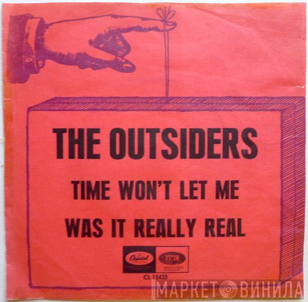  The Outsiders   - Time Won't Let Me / Was It Really Real