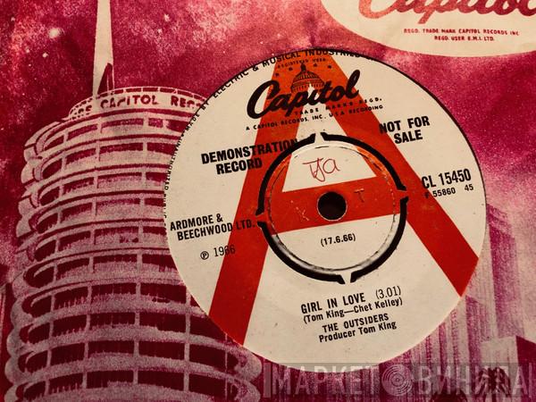 The Outsiders  - Girl In Love / What Makes You So Bad, You Weren't Brought Up That Way