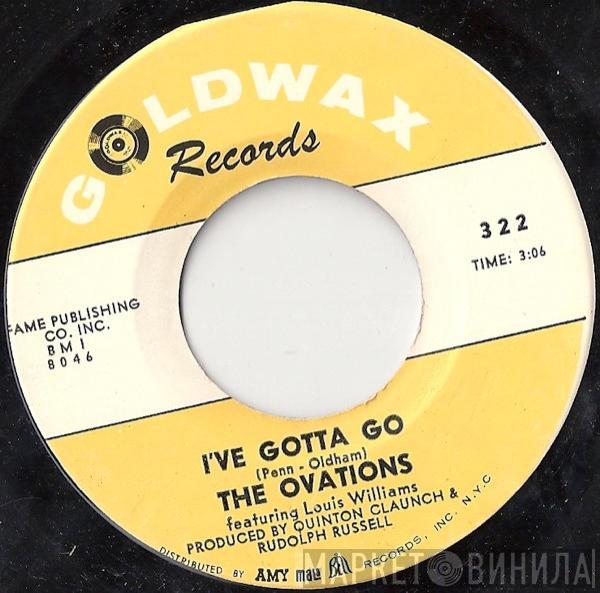  The Ovations  - I've Gotta Go / Ride My Troubles & Blues Away
