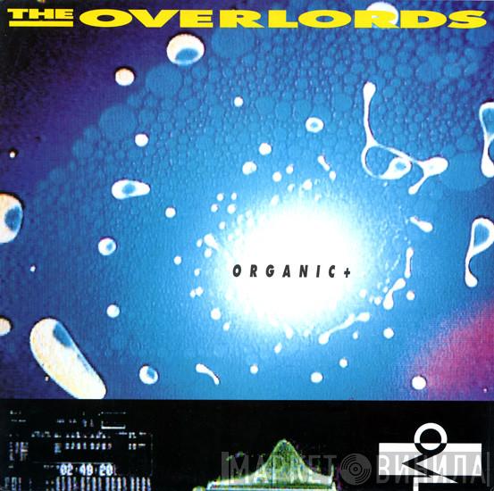 The Overlords - Organic+