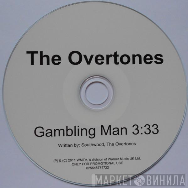  The Overtones   - Gambling Man