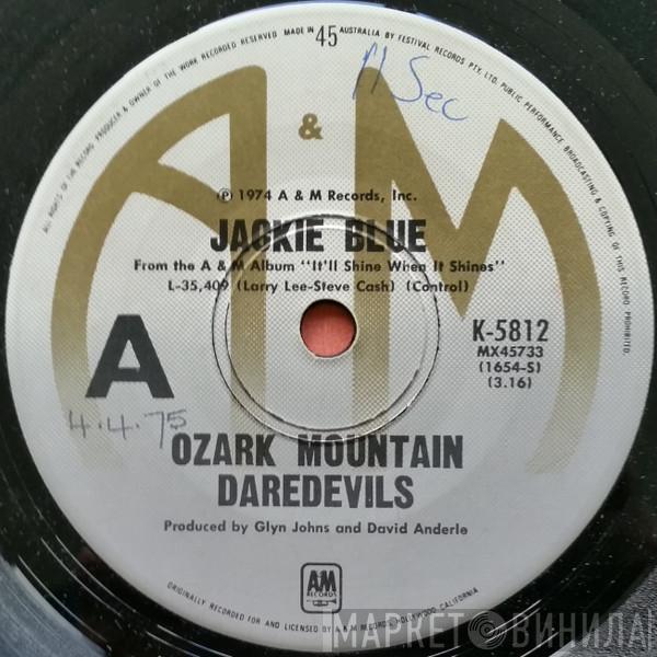  The Ozark Mountain Daredevils  - Jackie Blue / Better Days