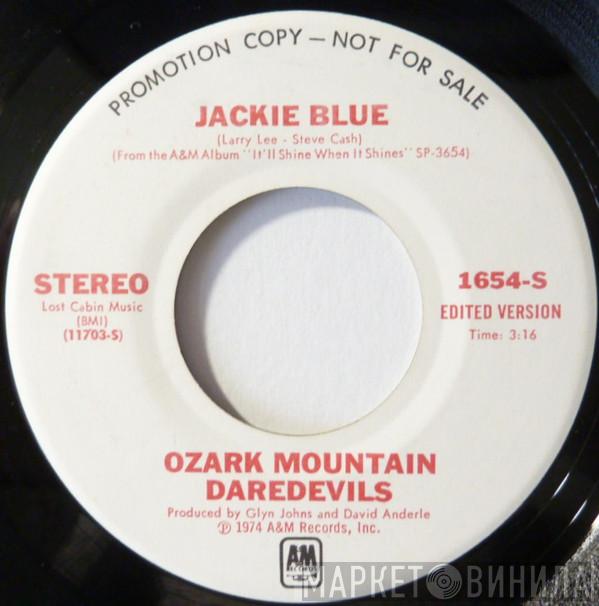 The Ozark Mountain Daredevils  - Jackie Blue