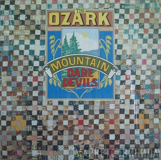  The Ozark Mountain Daredevils  - The Ozark Mountain Daredevils