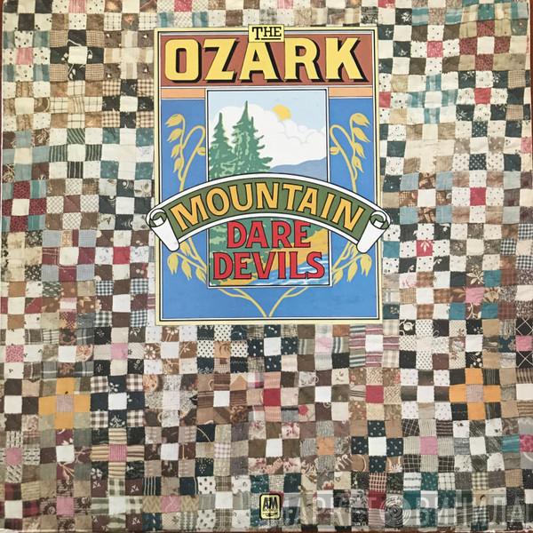  The Ozark Mountain Daredevils  - The Ozark Mountain Daredevils