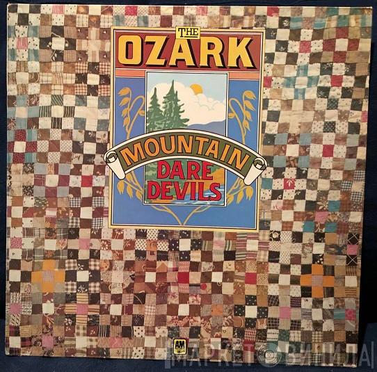  The Ozark Mountain Daredevils  - The Ozark Mountain Daredevils