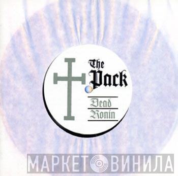  The Pack   - Dead Ronin
