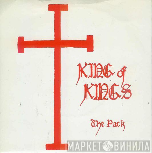  The Pack   - King Of Kings