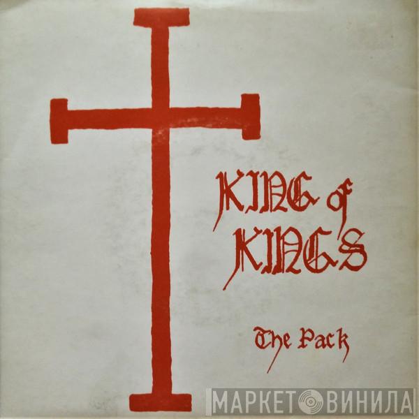  The Pack   - King Of Kings