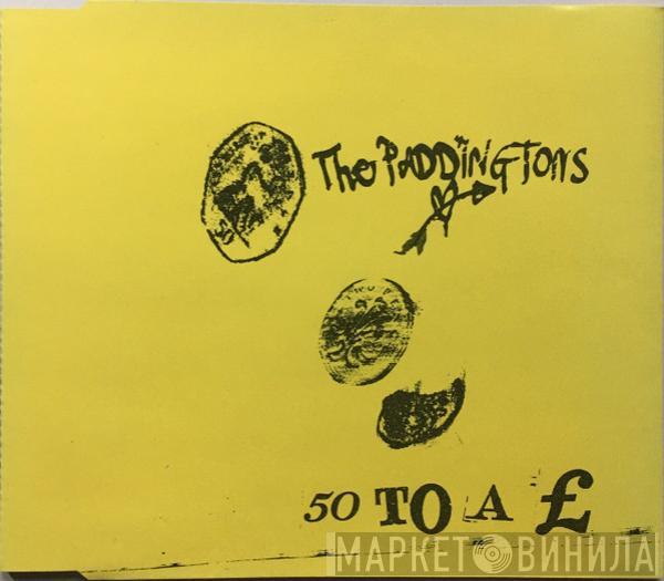 The Paddingtons - 50 To A £