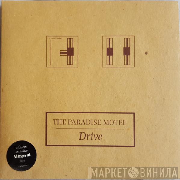 The Paradise Motel - Drive