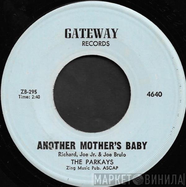 The Parkays - Another Mother's Baby