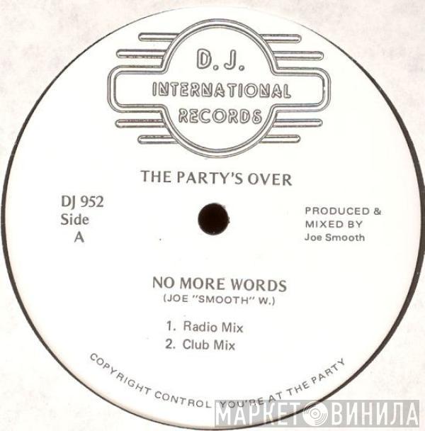 The Party's Over - No More Words