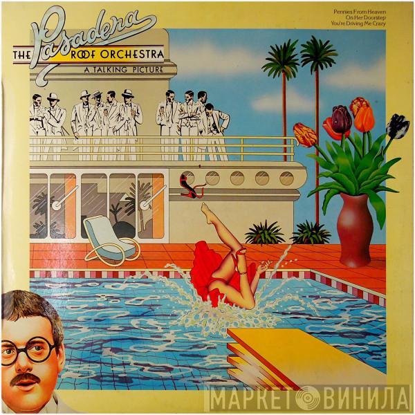  The Pasadena Roof Orchestra  - A Talking Picture