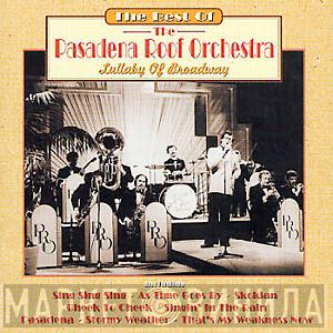 The Pasadena Roof Orchestra - Lullaby Of Broadway - The Best Of The Pasadena Roof Orchestra