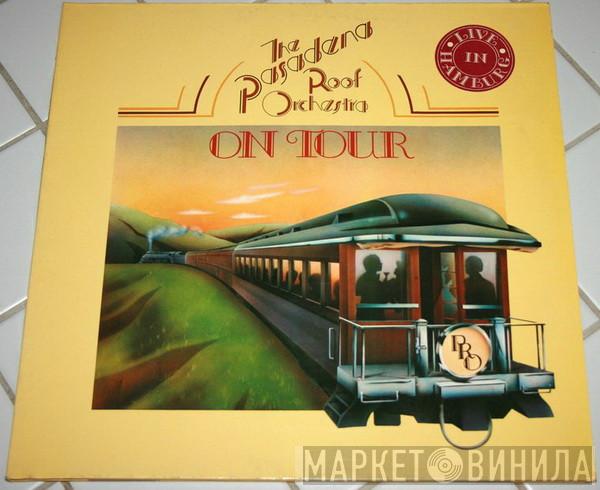  The Pasadena Roof Orchestra  - On Tour