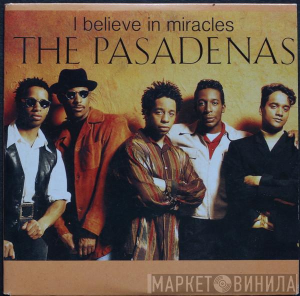  The Pasadenas  - I Believe In Miracles