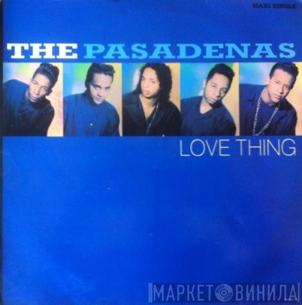  The Pasadenas  - Love Thing