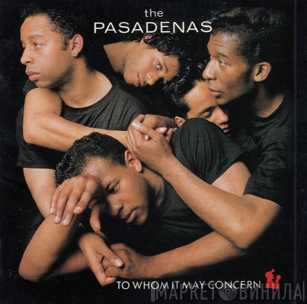  The Pasadenas  - To Whom It May Concern