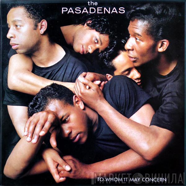  The Pasadenas  - To Whom It May Concern