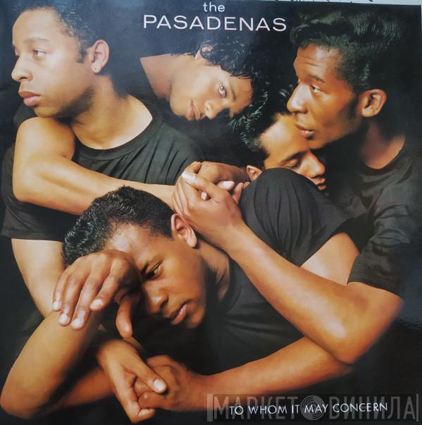  The Pasadenas  - To Whom It May Concern